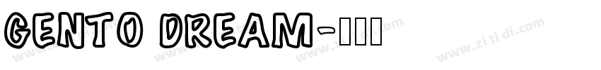 GENTO DREAM字体转换